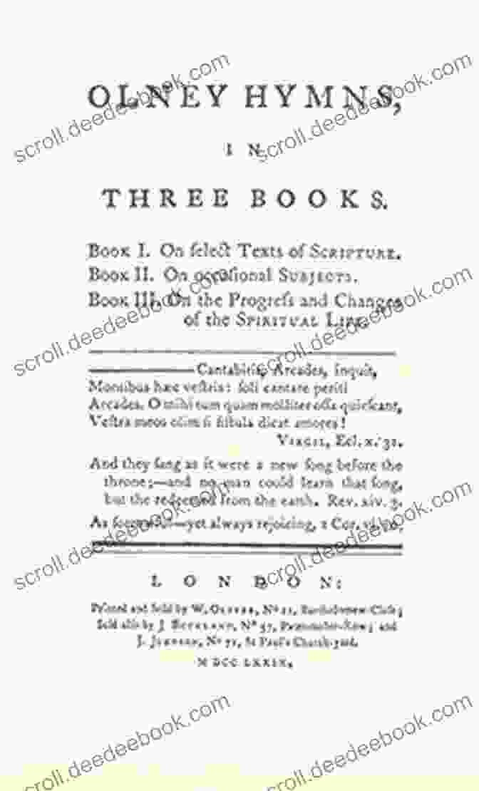 A Collection Of 'Olney Hymns' Published In 1779, A Collaboration Between Cowper And John Newton The Works Of William Cowper