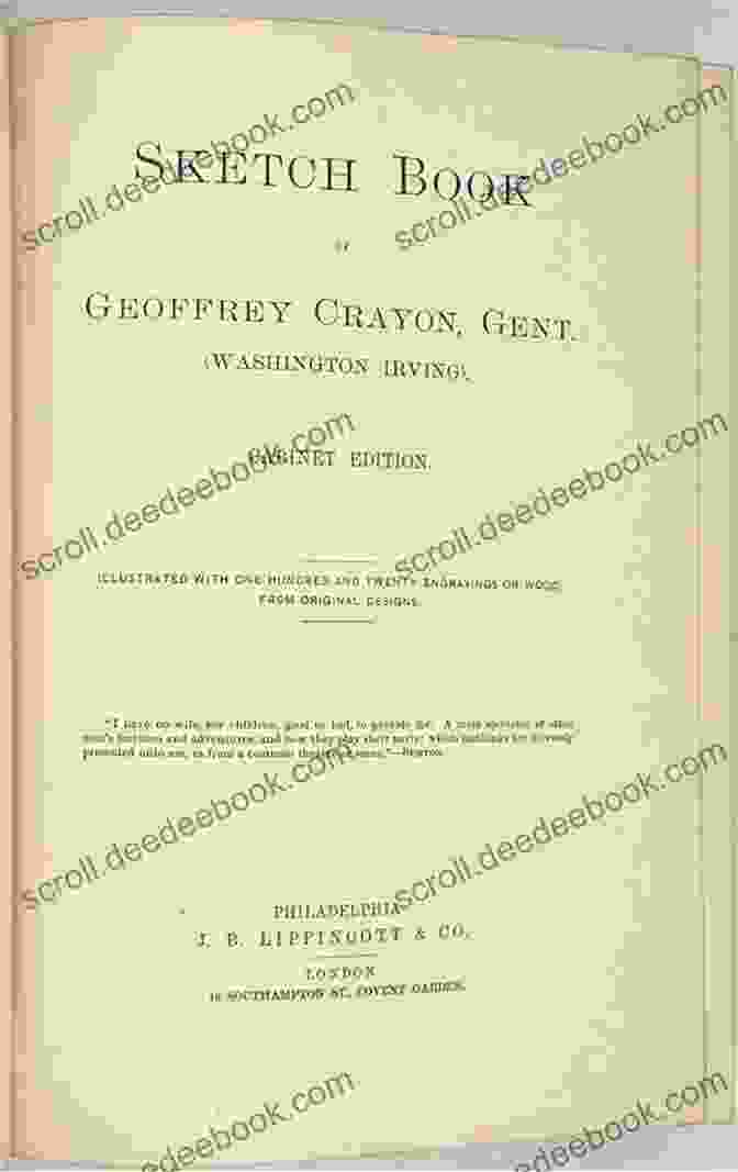 First Edition Of 'The Sketch Book Of Geoffrey Crayon, Gent.' By Washington Irving The Historical Works Of Washington Irving: Life Of George Washington The Adventures Of Captain Bonneville Astoria Chronicle Of The Conquest Of Granada Life Of Oliver Goldsmith