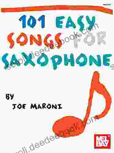 101 Easy Songs for Saxophone Joe Maroni