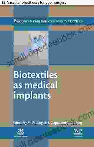 Biotextiles As Medical Implants: 15 Vascular Prostheses For Open Surgery (Woodhead Publishing In Textiles)