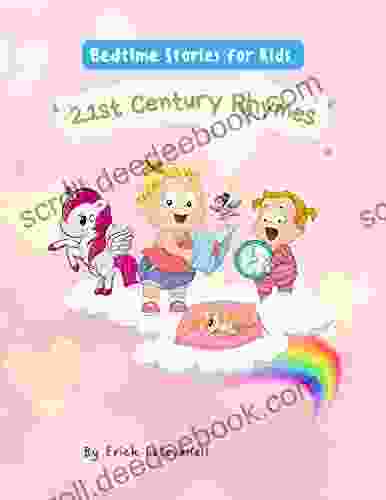 21st Century Nursery Rhymes: Kid S Bedtime Stories (Chlidren S Story Books)