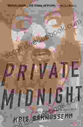 Private Midnight: A Novel Kris Saknussemm