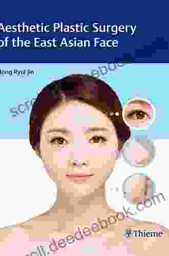 Aesthetic Plastic Surgery Of The East Asian Face