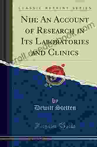 NIH: An Account Of Research In Its Laboratories And Clinics