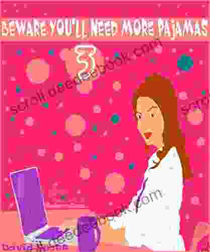 Beware You Ll Need More Pajamas III: 69 Competition Crushing Tips And Tips For Advertising Your Products Or Services