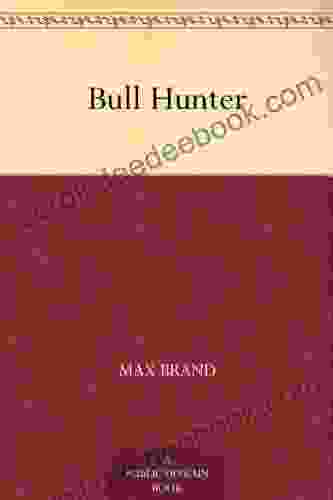 Bull Hunter Max Brand