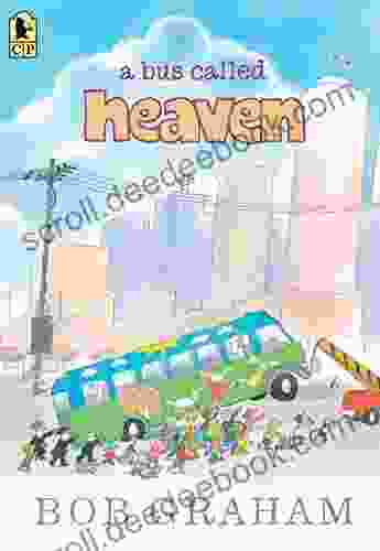 A Bus Called Heaven Bob Graham