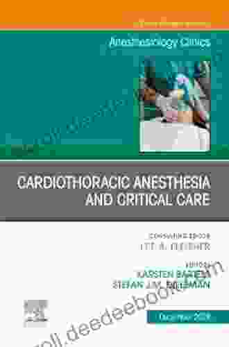 Cardiothoracic Anesthesia And Critical Care An Issue Of Anesthesiology Clinics (The Clinics: Internal Medicine 37)