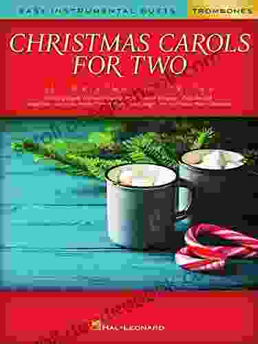 Christmas Carols For Two Trombones Easy Instrumental Duets