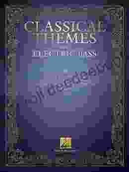 Classical Themes for Electric Bass: 20 Pieces for Practice and Solo Performance in Standard Notation Tab