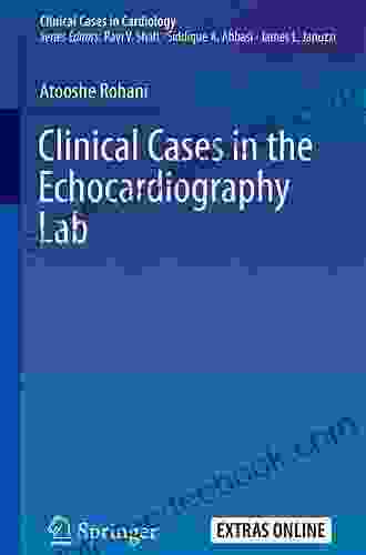 Clinical Cases In The Echocardiography Lab (Clinical Cases In Cardiology)