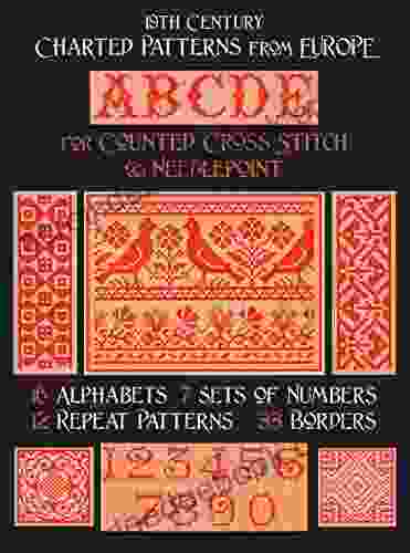 19th Century Charted Patterns From Europe: For Counted Cross Stitch Needlepoint