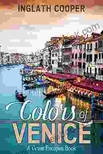 Colors Of Venice: A Photo (A Great Escape Book)