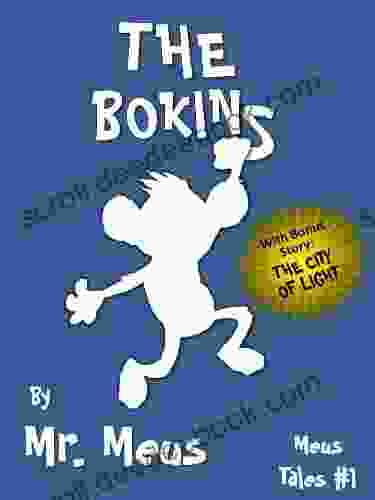 THE BOKINS: A Children s Story About Diversity in Dr Seuss Style Rhyme (Meus Tales #1)