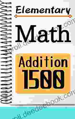 Elementary Math Addition 1500 Tony Dow