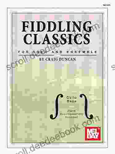 Fiddling Classics For Solo And Ensemble: Cello/Bass