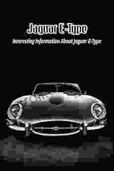 Jaguar E Type: Interesting Information About Jaguar E Type: Do You Know All Information About Jaguar E Type?