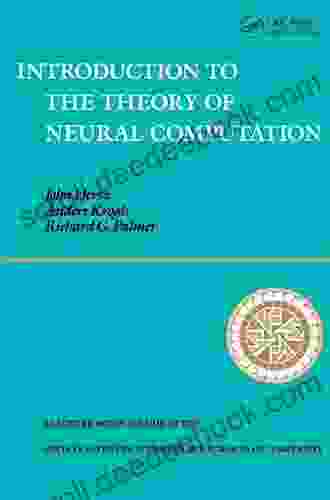 Introduction To The Theory Of Neural Computation (Santa Fe Institute Studies In The Sciences Of Complexity 1)