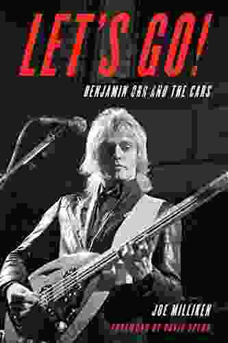 Let s Go : Benjamin Orr and The Cars