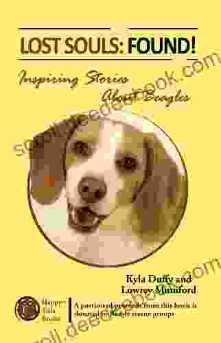 Lost Souls: Found Inspiring Stories About Beagles