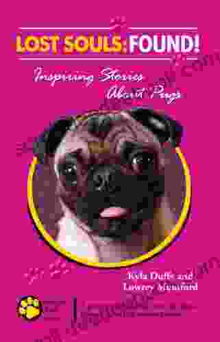 Lost Souls: Found Inspiring Stories About Pugs