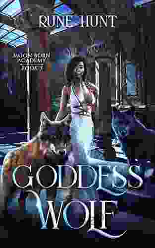 Goddess Wolf : A Reverse Harem Shifter Romance (Moon Born Academy 3)