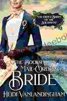 The Bookseller S Mail Order Bride: A New Beginnings Historical Western Romance (Mail Order Brides Of The Southwest 2)