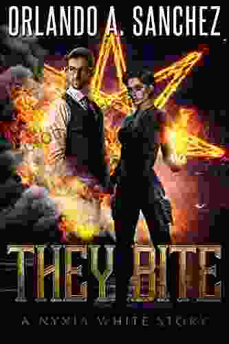 They Bite: A Nyxia White Story (The Nyxia White Stories 1)