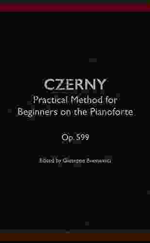 Practical Method For Beginners On The Pianoforte Op 599