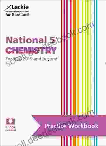 National 5 Chemistry: Practise And Learn SQA Exam Topics (Leckie Practice Workbook)