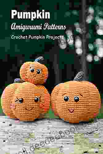 Pumpkin Amigurumi Patterns: Crochet Pumpkin Projects: Crochet Pumpkin Ideas