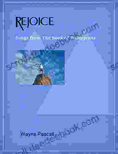 Rejoice Songs From Philippians: Multimedia Version