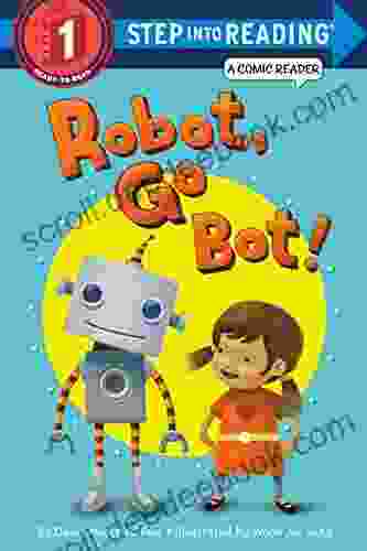 Robot Go Bot (Step Into Reading Comic Reader)