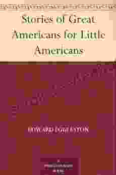 Stories Of Great Americans For Little Americans