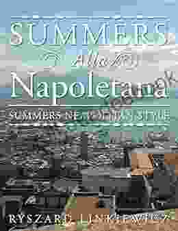 Summers Alla Napoletana: Summers Neapolitan Style