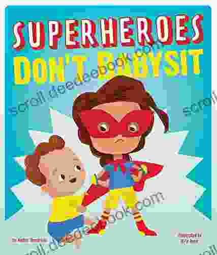 Superheroes Don T Babysit Amber Hendricks