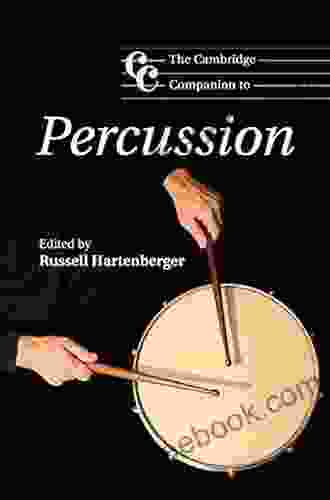 The Cambridge Companion to Percussion (Cambridge Companions to Music)