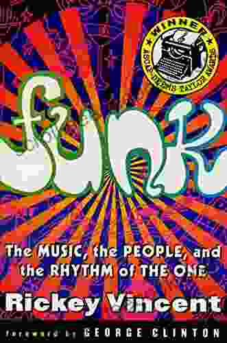 Funk: The Music The People And The Rhythm Of The One