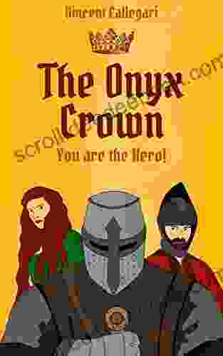 The Onyx Crown: You Are The Hero