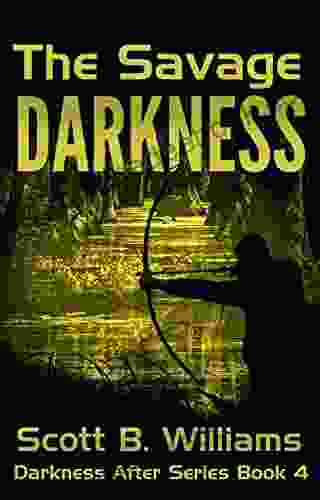 The Savage Darkness (Darkness After 4)
