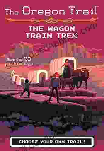 The Wagon Train Trek (The Oregon Trail)