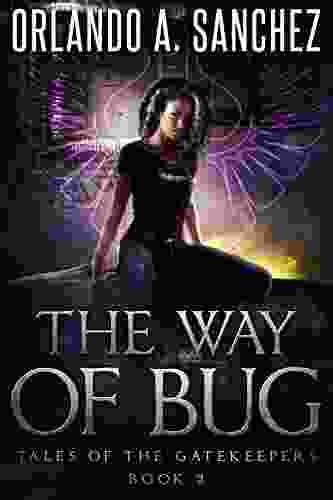 The Way of Bug: Tales of the Gatekeepers 2