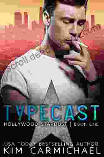 Typecast (Hollywood Stardust 1) Kim Carmichael