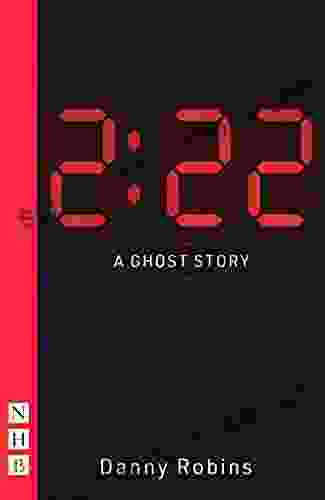 2:22: A Ghost Story (NHB Modern Plays)