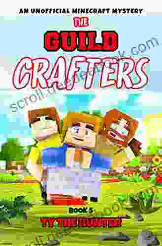 The Guild Crafters 5: Minecraft Themed Action/Adventure Ages 9 +