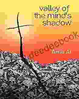 Valley of the Mind s Shadow